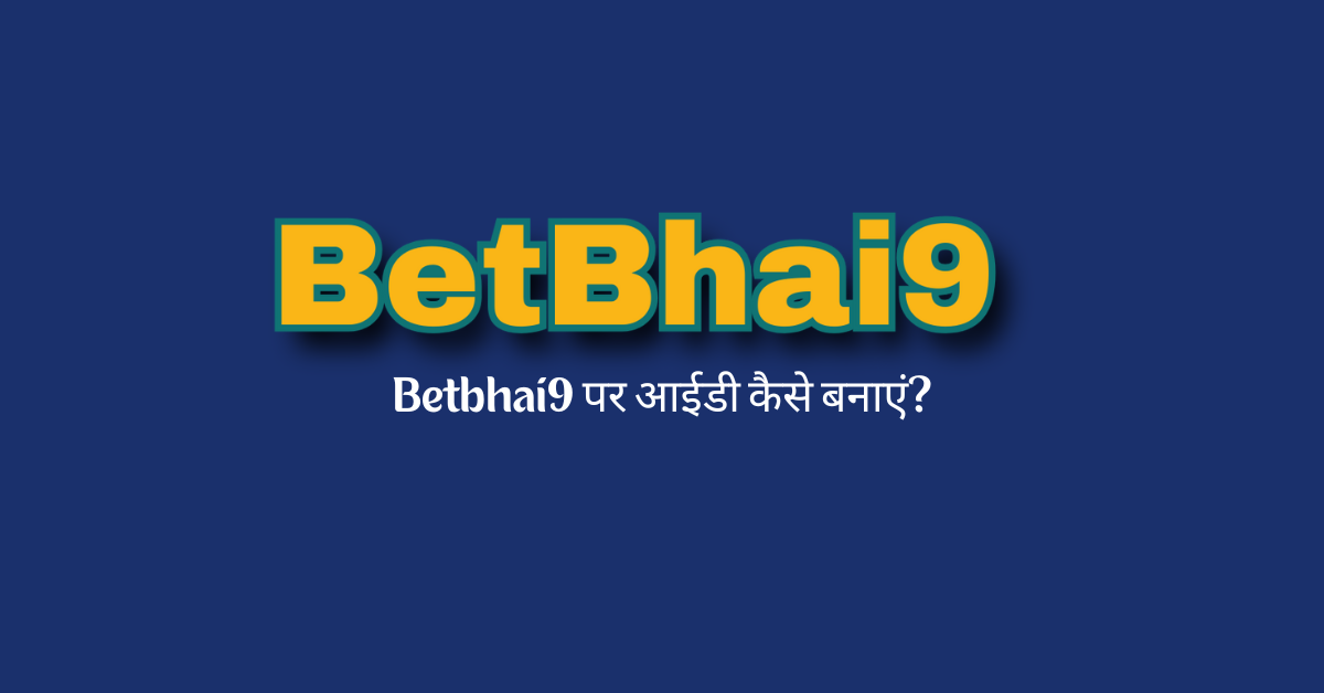 Discover the Ultimate Betting Experience with Betbhai9